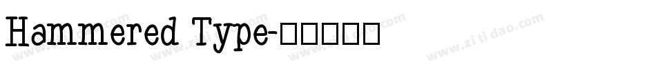 Hammered Type字体转换